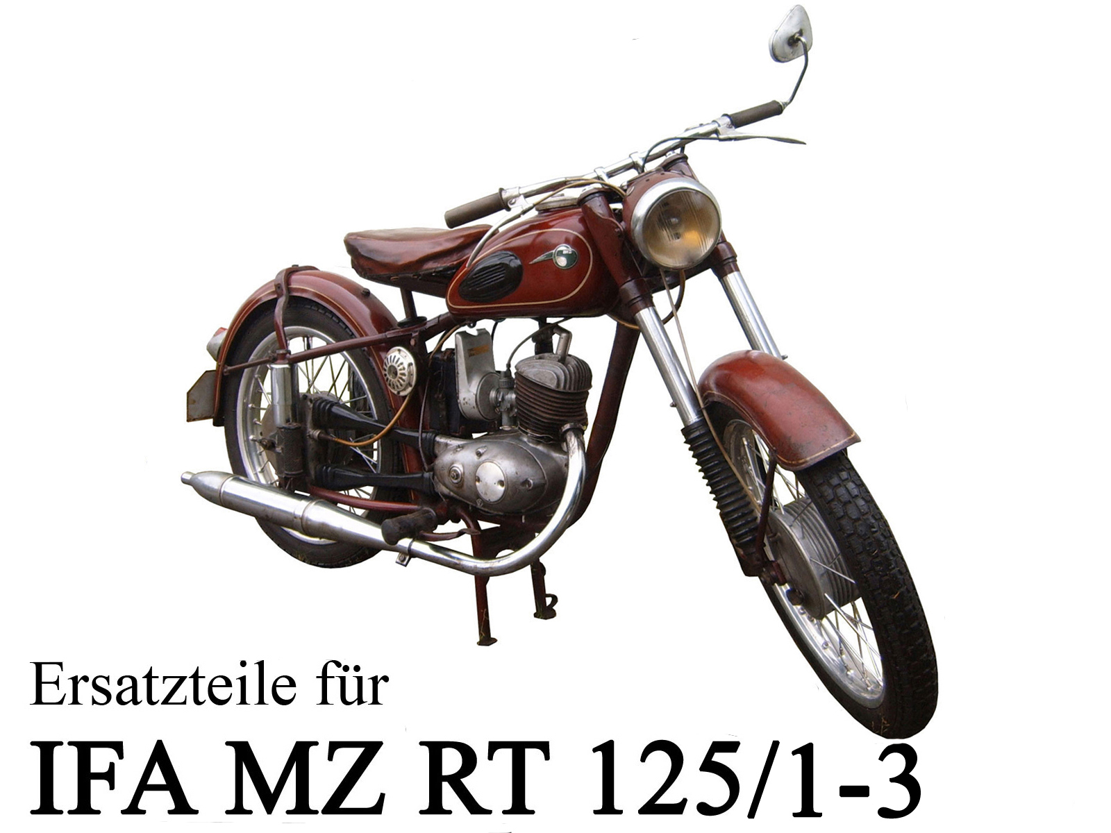 Ersatzteile kaufen für die DDR-Motorräder IFA und MZ RT 125/1-3